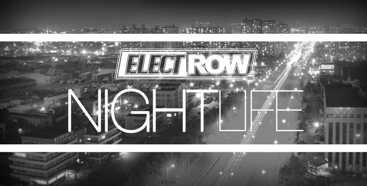 ElectRow Nightlife